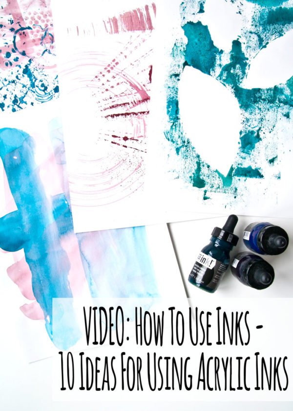 VIDEO How To Use Inks 10 Ideas For Using Acrylic Inks Kim Dellow