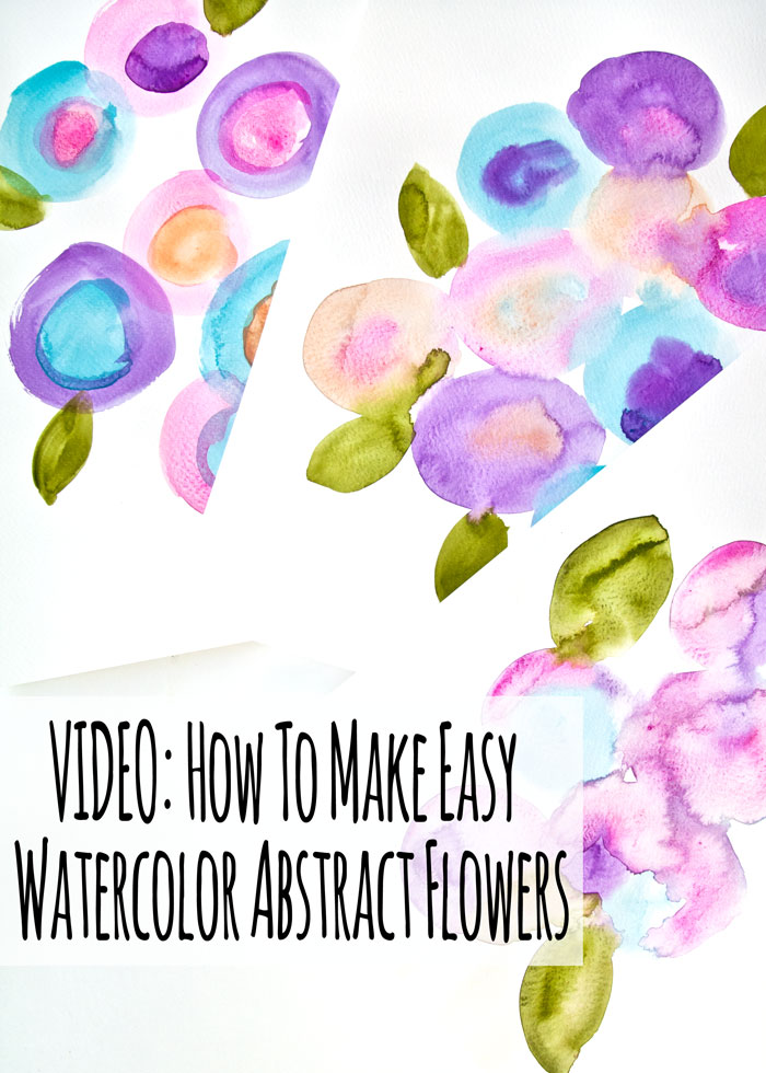 How To Make Easy Abstract Watercolor Flowers - A Creative Exercise