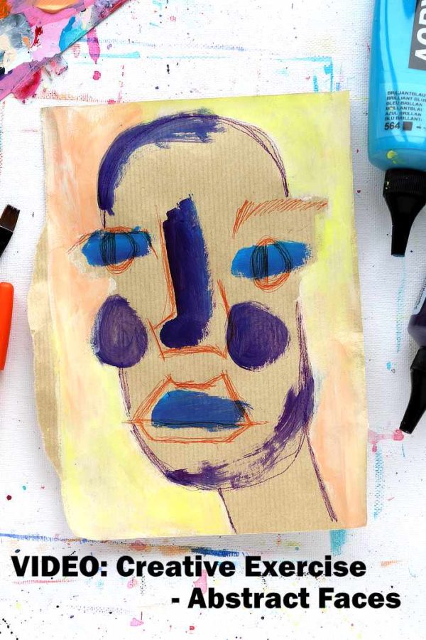 VIDEO: Easy Creative Exercise - Abstract Faces - Kim Dellow