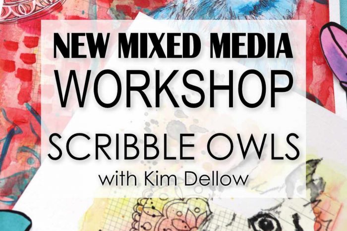 Join Me On Scribble Owls – My New Mixed Media Workshop