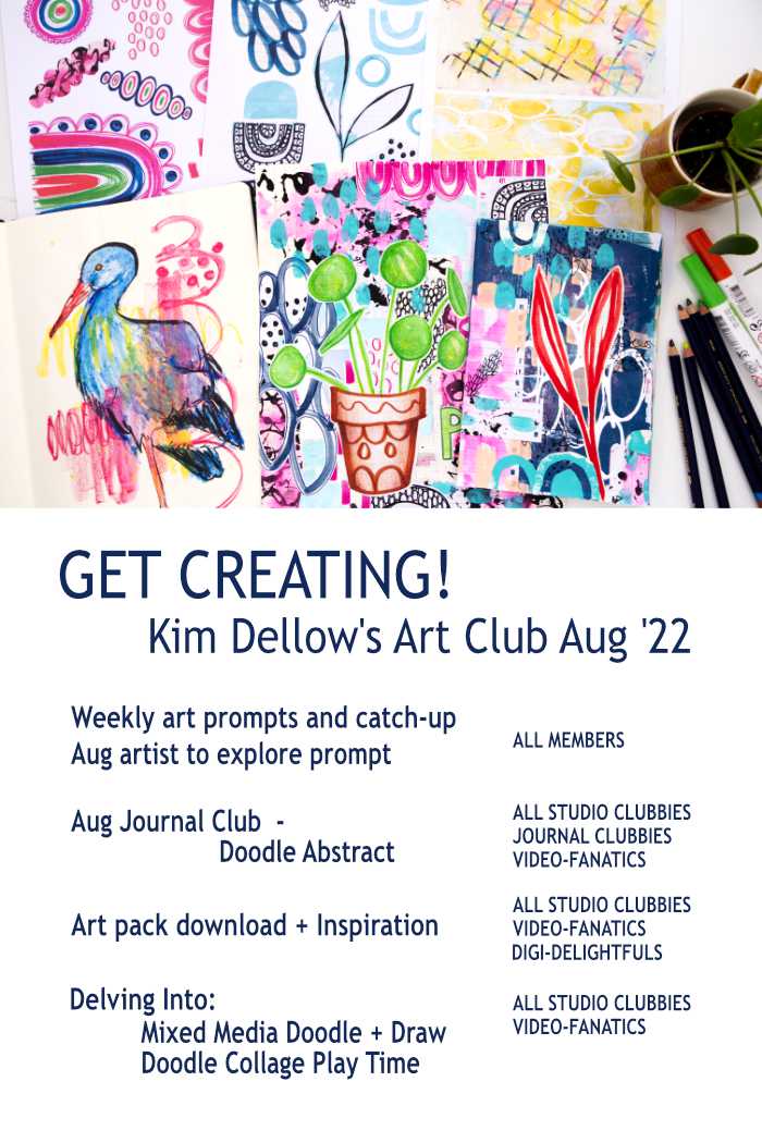 Peek at Kim Dellow's August 2022 Art Club with a list of everything going on this month