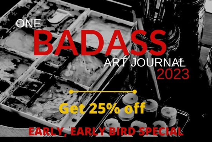 Join One BADASS Art Journal 2023 And Be A BADASS Artist!